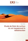 Etude de l'état de surface du sol moyennant la télédétection