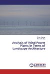 Analysis of Wind Power Plants in Terms of Landscape Architecture