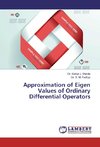 Approximation of Eigen Values of Ordinary Differential Operators