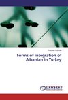 Forms of integration of Albanian in Turkey