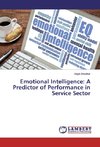 Emotional Intelligence: A Predictor of Performance in Service Sector