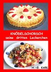 Knödelschorsch seine dritten Leckerchen