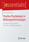 Positive Psychologie in Bildungseinrichtungen