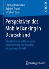 Perspektiven des Mobile Banking in Deutschland