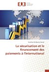 La sécurisation et le financement des paiements à l'international