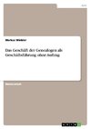 Das Geschäft der Genealogen als Geschäftsführung ohne Auftrag