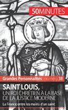 Saint Louis, un roi chrétien à la base de la justice moderne