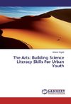 The Arts: Building Science Literacy Skills For Urban Youth