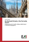 Da Orchard Street a Via Ferrante Aporti