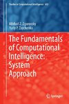 The Fundamentals of Computational Intelligence: System Approach