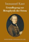 Grundlegung zur Metaphysik der Sitten