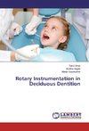 Rotary Instrumentation in Deciduous Dentition