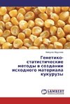 Genetiko-statisticheskie metody v sozdanii ishodnogo materiala kukuruzy