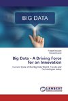 Big Data - A Driving Force for an Innovation