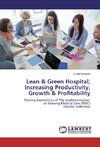 Lean & Green Hospital; Increasing Productivity, Growth & Profitability