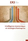 Intelligence économique et stratégie d'entreprise