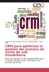 CRM para optimizar la gestión del proceso de venta de una inmobiliaria