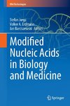 Modified Nucleic Acids in Biology and Medicine