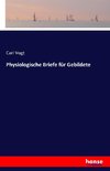 Physiologische Briefe für Gebildete