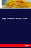 Annual Report On The Melbourne Botanic Gardens