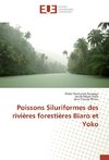 Poissons Siluriformes des rivières forestières Biaro et Yoko