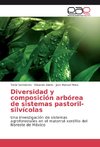 Diversidad y composición arbórea de sistemas pastoril-silvícolas