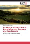 La triste historia de la República del Trópico de Capricornio