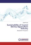 Sustainability of Coastal Shrimp Aquaculture Industry