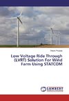 Low Voltage Ride Through (LVRT) Solution For Wind Farm Using STATCOM