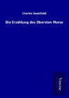 Die Erzählung des Obersten Morse