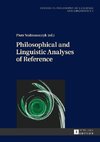 Philosophical and Linguistic Analyses of Reference