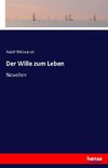 Der Wille zum Leben