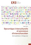 Dynamique interculturelle et processus d'interculturation