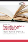 Promoción de salud en la formación del farmacéutico