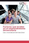 Factores que inciden en el emprendimiento Universitario