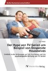 Der Hype von TV-Serien am Beispiel von Desperate Housewives