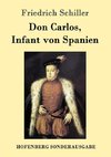 Don Carlos, Infant von Spanien