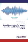 Signal Processing for Marine Acoustic and Dolphin Using Matlab