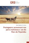 Protegeons autrement nos parcs nationaux: cas du Parc de l'Upemba