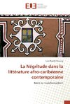 La Négritude dans la littérature afro-caribéenne contemporaine