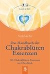 Das Handbuch der Chakrablüten Essenzen