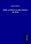 Kohle und Eisen in allen Ländern der Erde