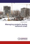 Managing projects during national crises