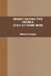 MONEY-SAVING TIPS FROM A STAY-AT-HOME MOM