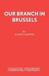 OUR BRANCH IN BRUSSELS