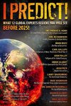 I Predict: What 12 Global Experts Believe You Will See Before 2025!