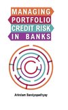 Bandyopadhyay, A: Managing Portfolio Credit Risk in Banks