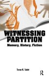 Saint, T: Witnessing Partition