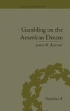 Karmel, J: Gambling on the American Dream