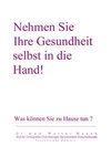 Nehmen Sie Ihre Gesundheit selbst in die Hand!